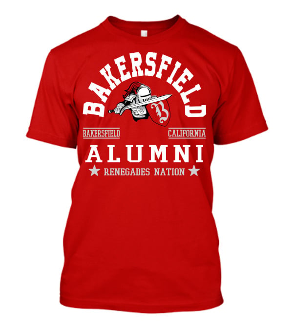 Bakersfield California Alumni Renegades Nation T-Shirt