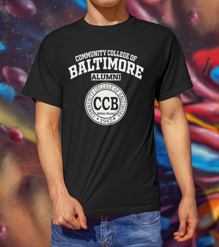 Community College Of Baltimore Alumni CCB 1947 Baltimore Maryland T-Shirt