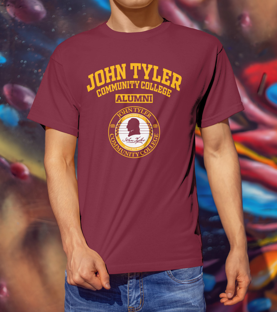 John Tyler Community College Alumni Established 1967 Deeds Not Words T-Shirt