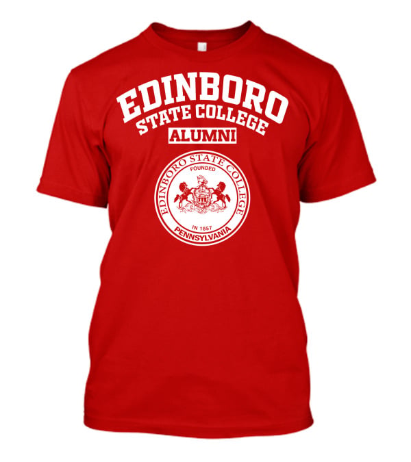 Edinboro State College Alumni Pennsylvania Founded In 1857 T-Shirt