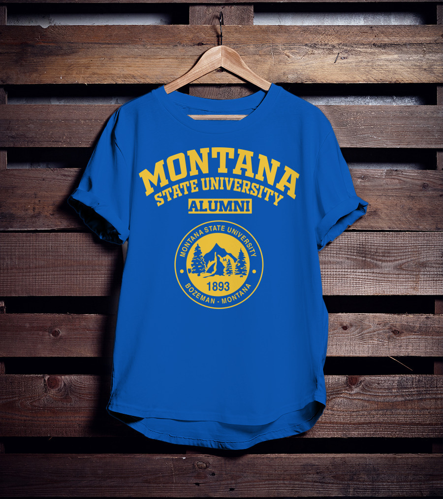 MONTANA STATE UNIVERSITY ALUMNI 1893 BOZEMAN MONTANA T-Shirt