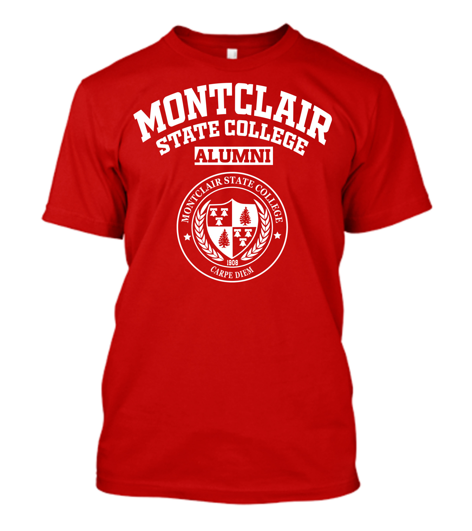 Montclair State College Alumni Carpe Diem 1908 T-Shirt