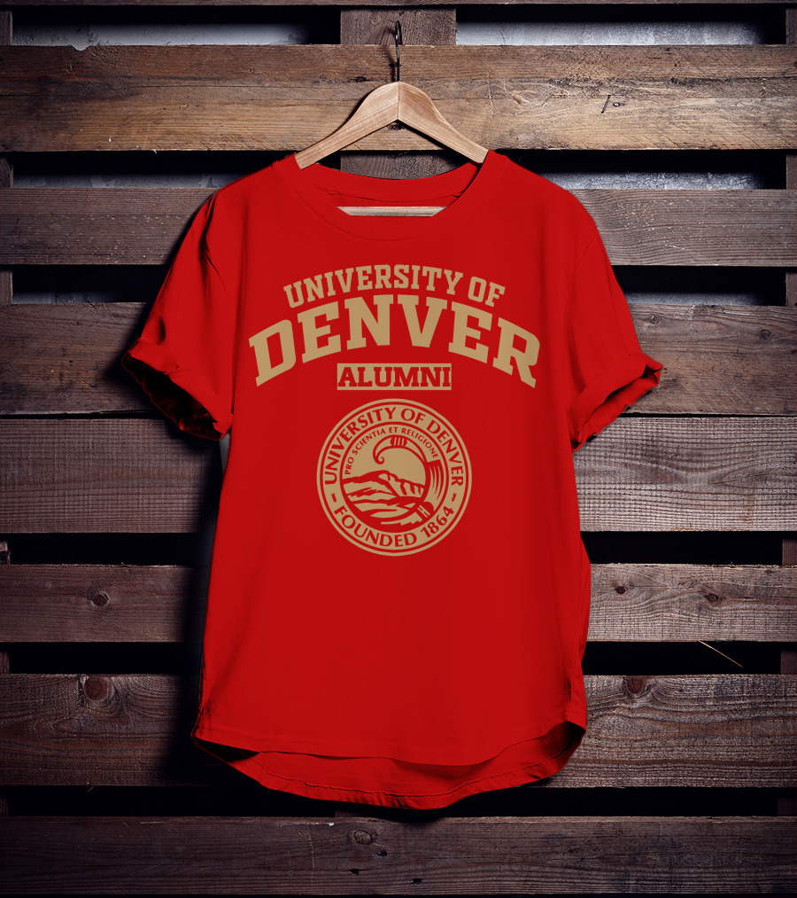 University Of Denver Alumni Pro Scientia Et Religione Founded 1864 T-Shirt