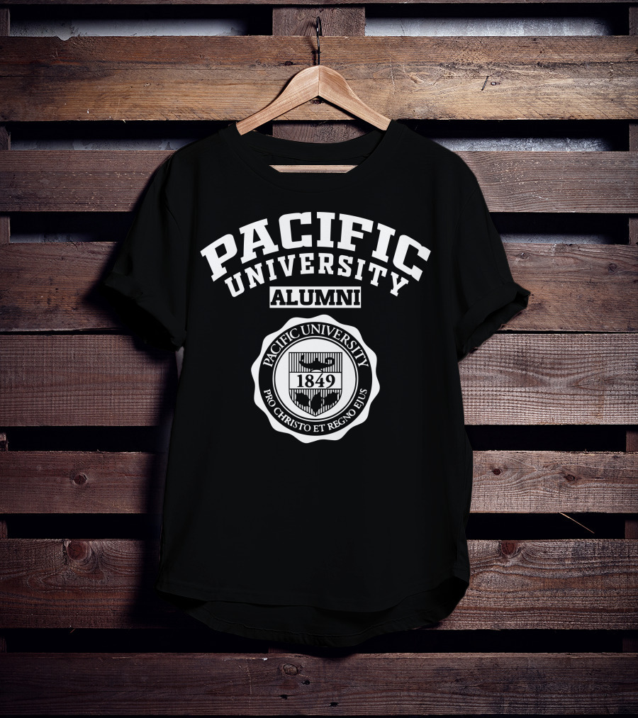Pacific University Alumni 1849 Pro Christo Et Regno Ejus T-Shirt