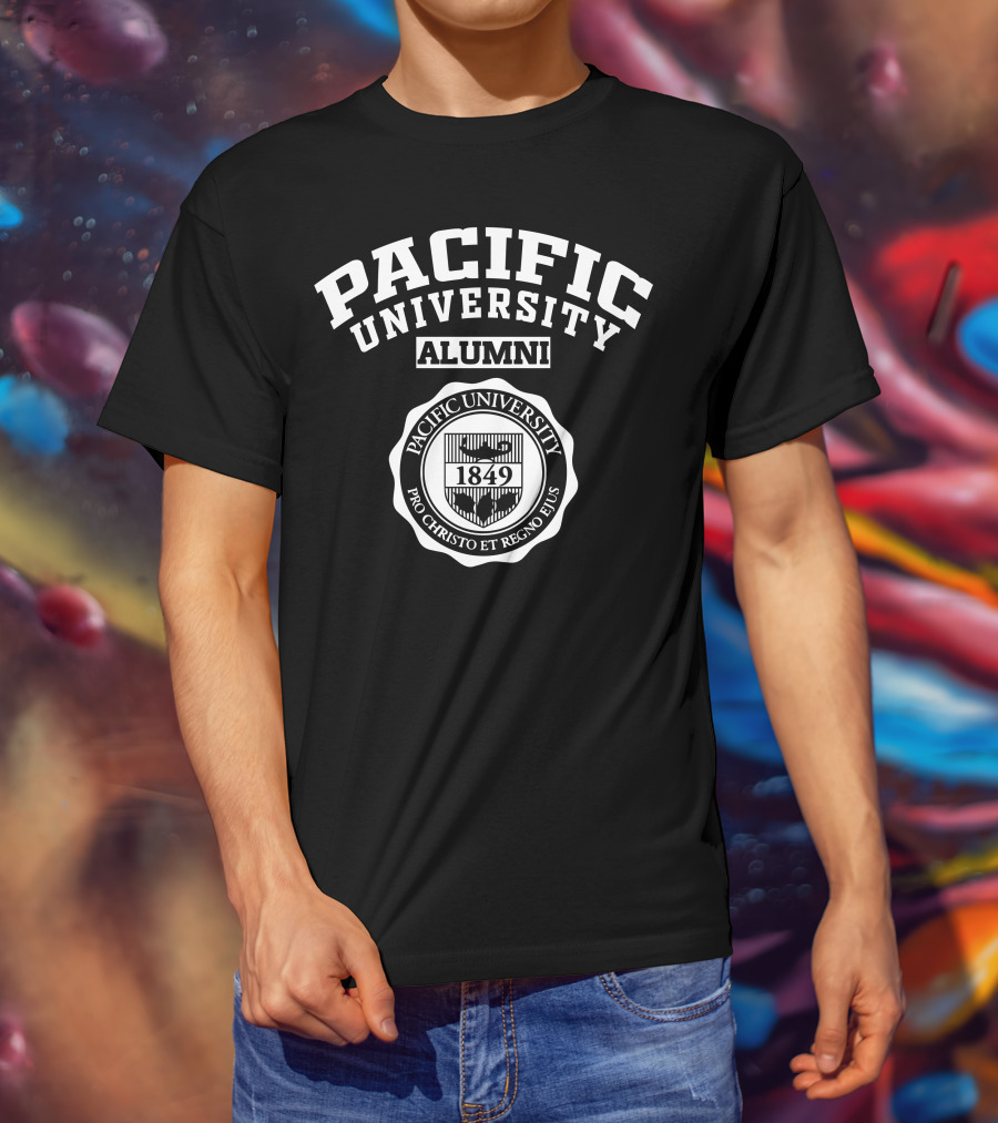 Pacific University Alumni 1849 Pro Christo Et Regno Ejus T-Shirt