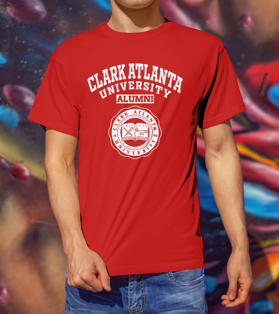 Clark Atlanta University Alumni Seal I'll Find A Way Or Make One Culture For Service T-Shirt