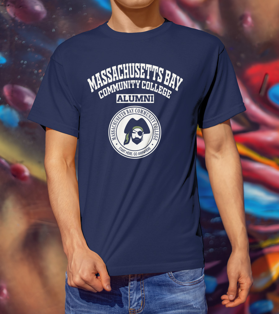 Massachusetts Bay Community College Alumni Start Here Go Anywhere T-Shirt