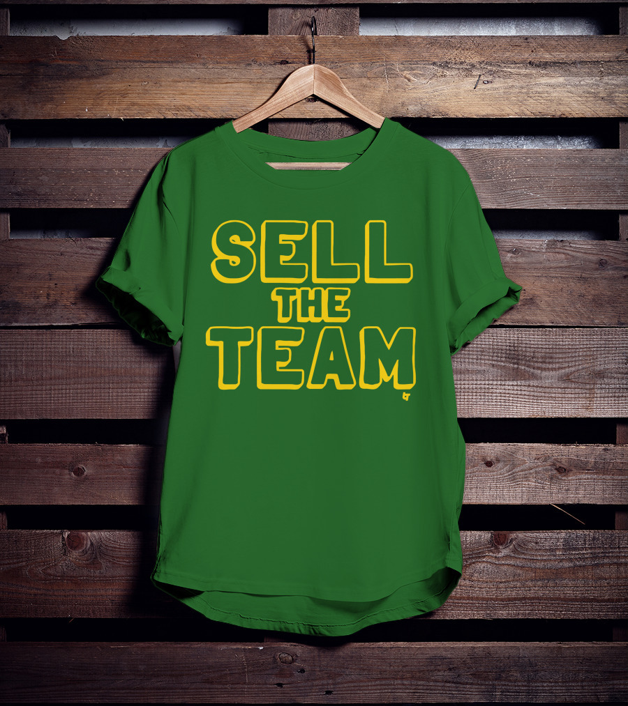 Sell The Team Oakland Statement T-Shirt