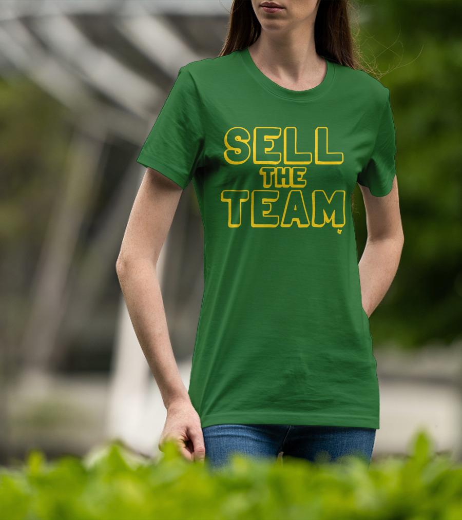 Sell The Team Oakland Statement T-Shirt