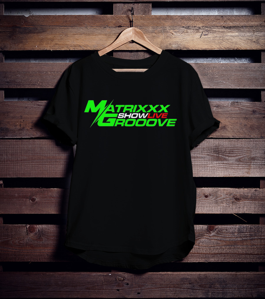 Matrixxx Showlive Grooove Kagdrogo T-Shirt