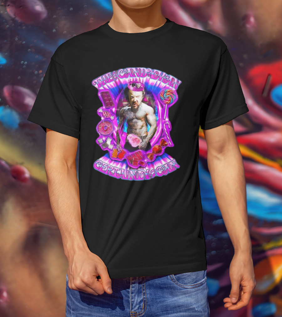 The Candy Man Certainly Can Colorful Sweets And Tough Guy Aura T-Shirt