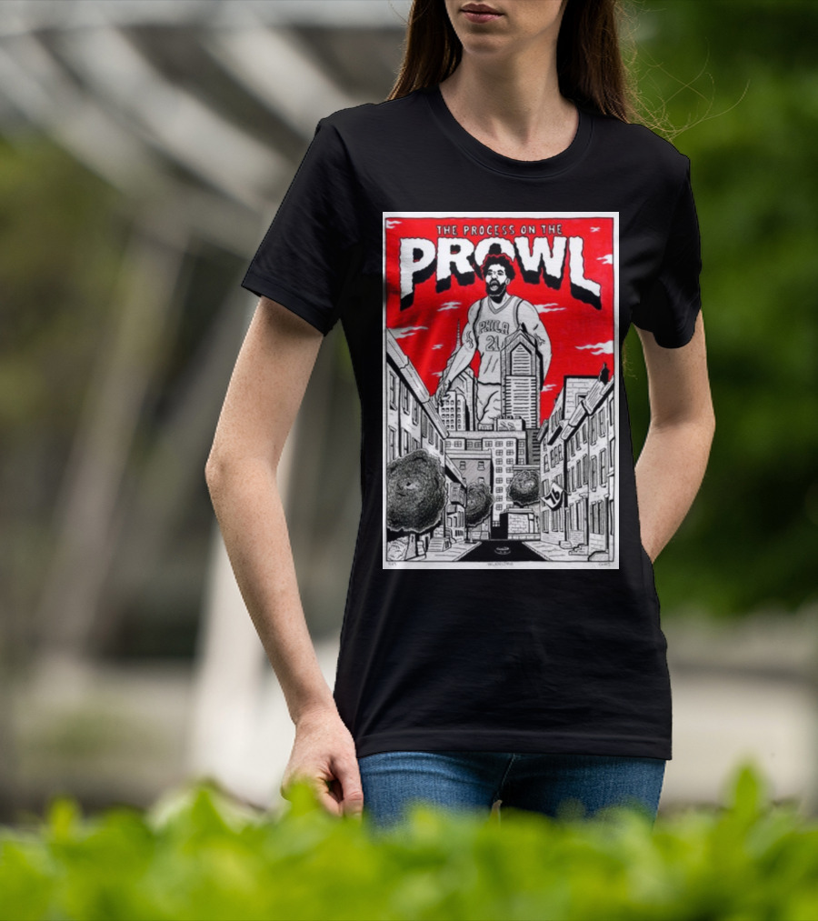 The Process On The Prowl Philadelphia 76ers Basketball Legend T-Shirt