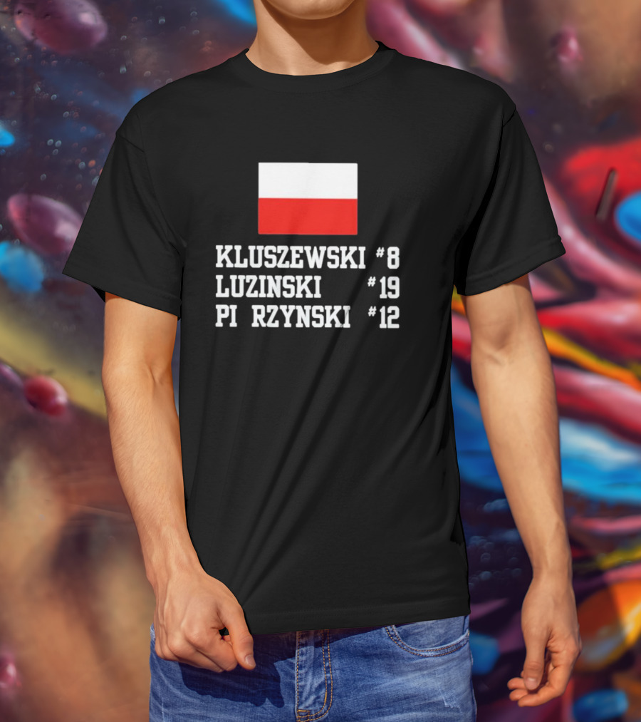 Kluszewski 8 Luzinski 19 Pierzynski 12 Polish Flag T-Shirt