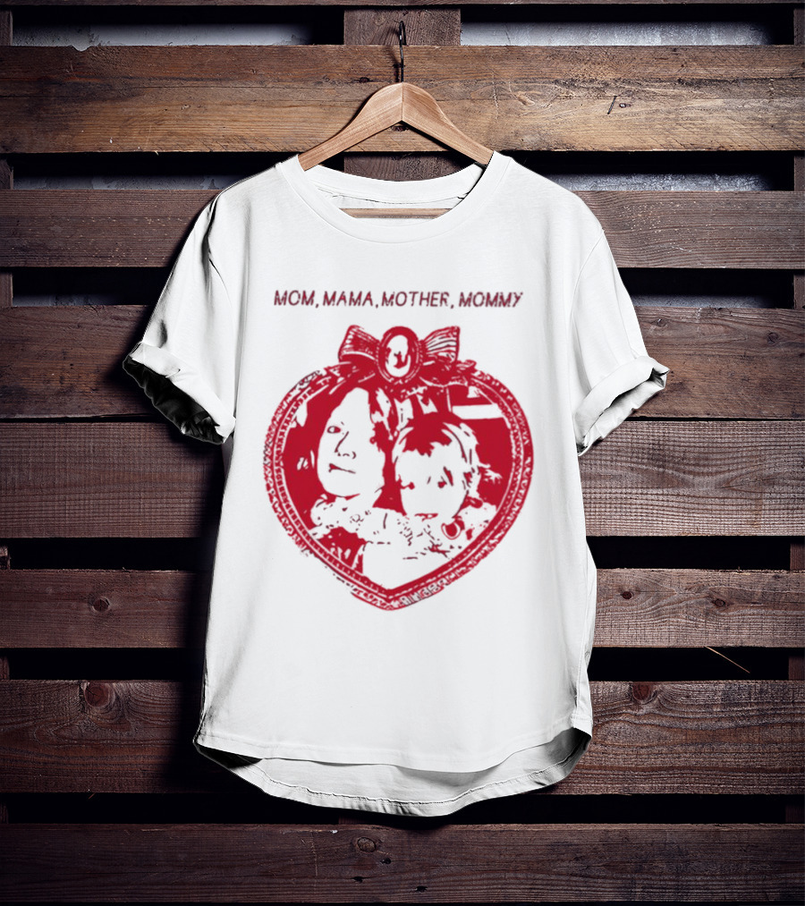 MOM MAMA MOTHER MOMMY Heart T-Shirt