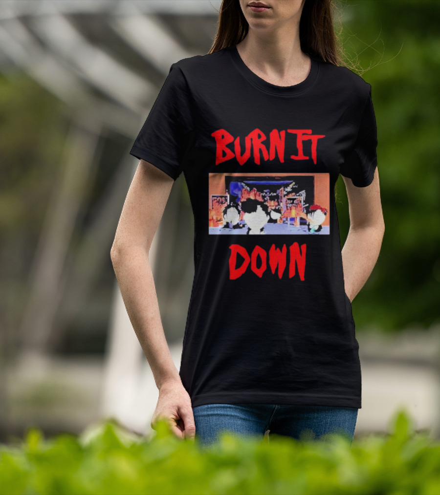 Burn It Down South Park Characters In Flames Scene T-Shirt