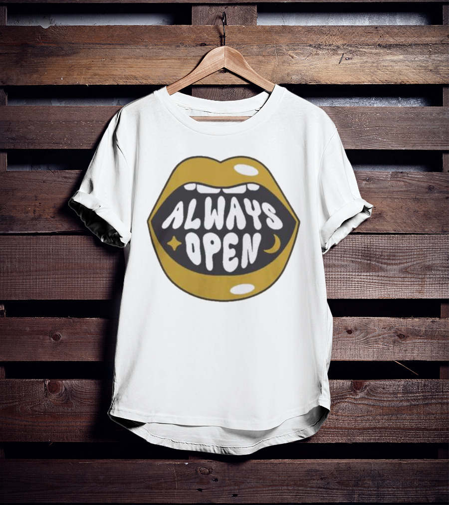 All Good No Worries Always Open Merch T-Shirt
