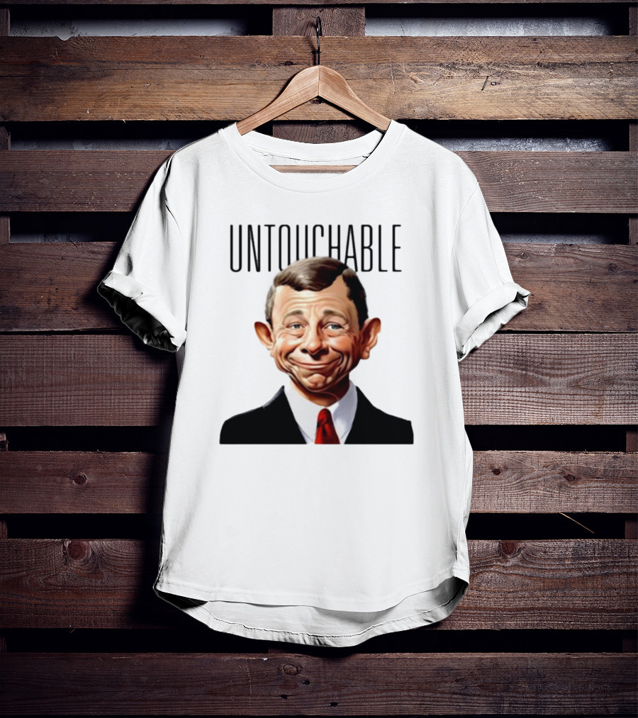 Untouchable Chief Justice John Roberts Refusing To Speak To The American People T-Shirt