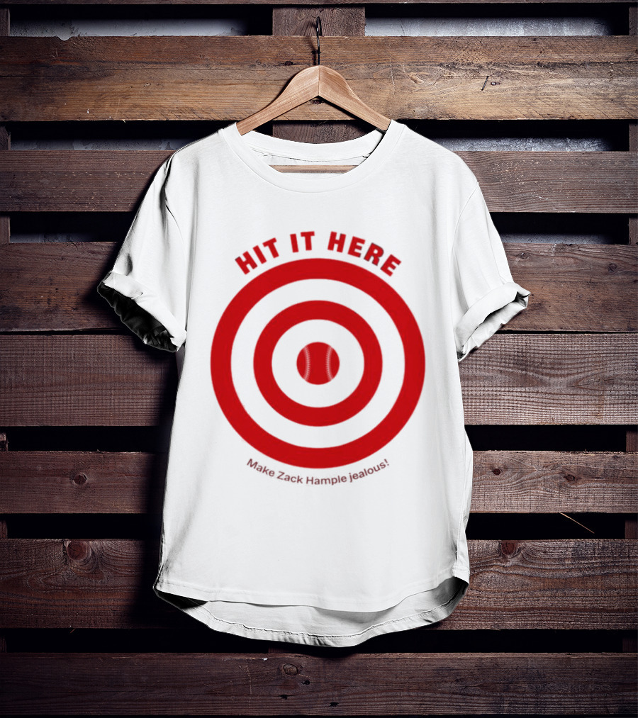 Hit It Here Make Zack Hample Jealous Baseball Target T-Shirt