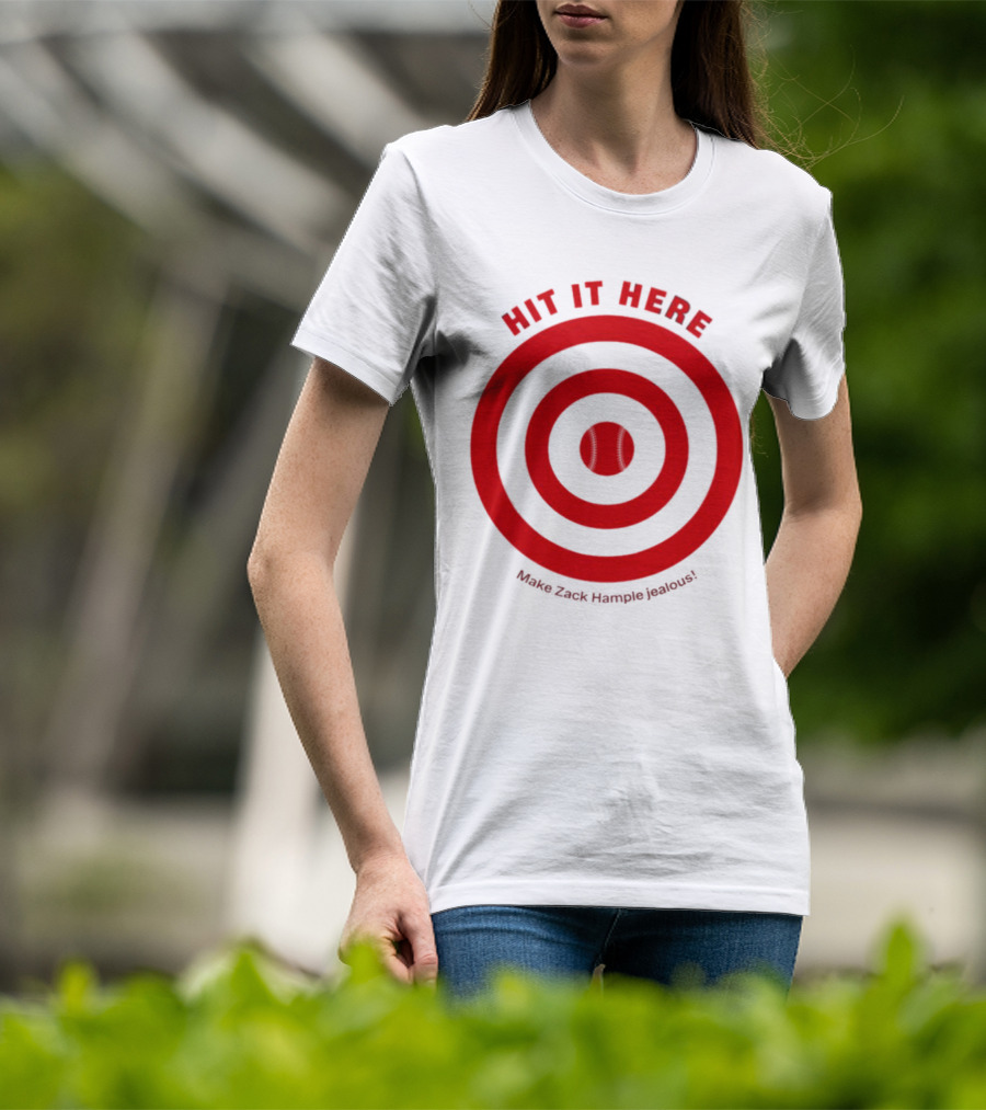 Hit It Here Make Zack Hample Jealous Baseball Target T-Shirt