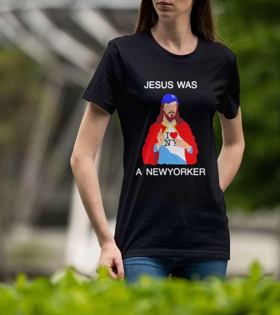 JESUS WAS A NEW YORKER I ❤️ NY Baseball Cap T-Shirt