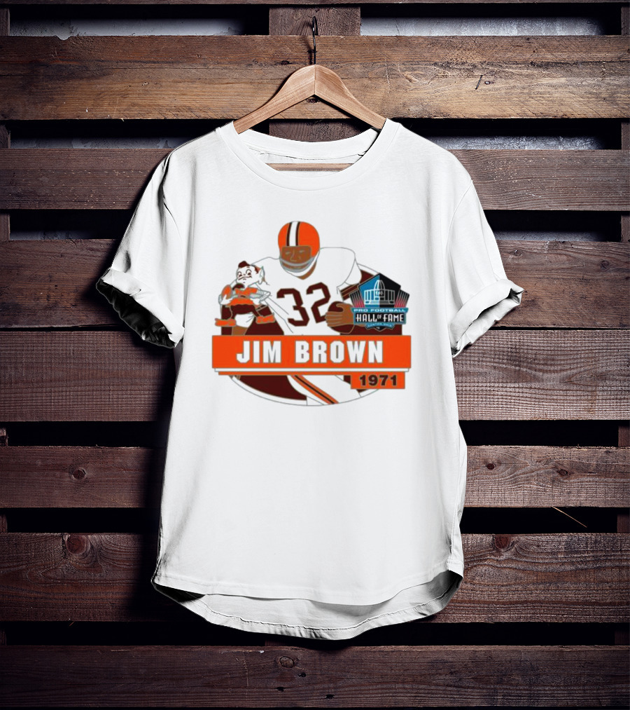 Jim Brown Pro Football Hall Of Fame 1971 Number 32 T-Shirt