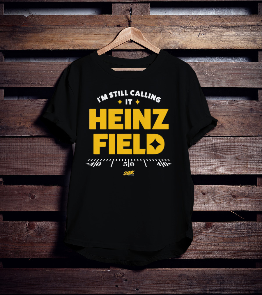 I'm Still Calling It Heinz Field Smack Apparel 50 Yard Line T-Shirt