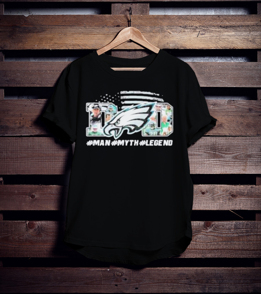 Philadelphia Eagles Dad Man Myth Legend T-Shirt