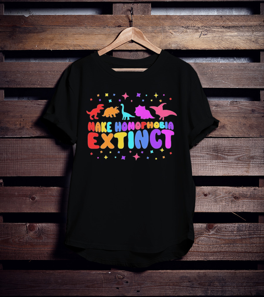 Make Homophobia Extinct Rainbow Dinosaurs Gay Pride T-Shirt