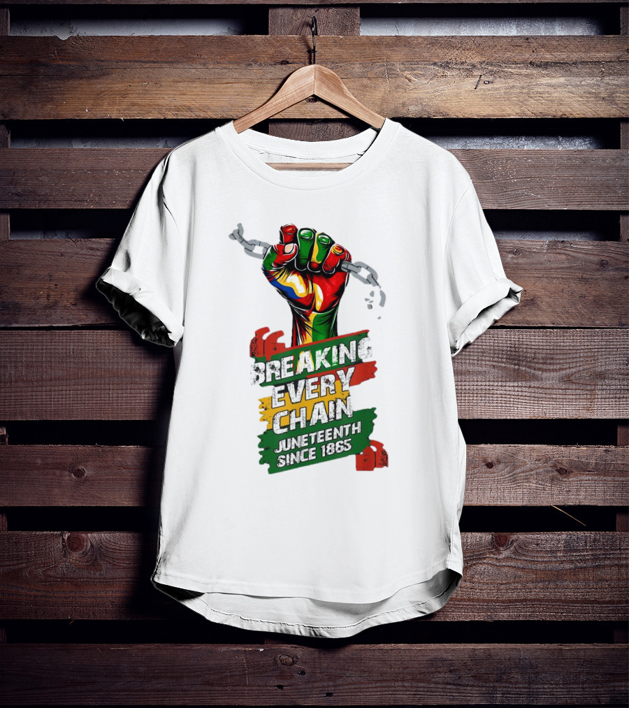 Breaking Every Chain Juneteenth Since 1865 Fist In Colorful Chains T-Shirt
