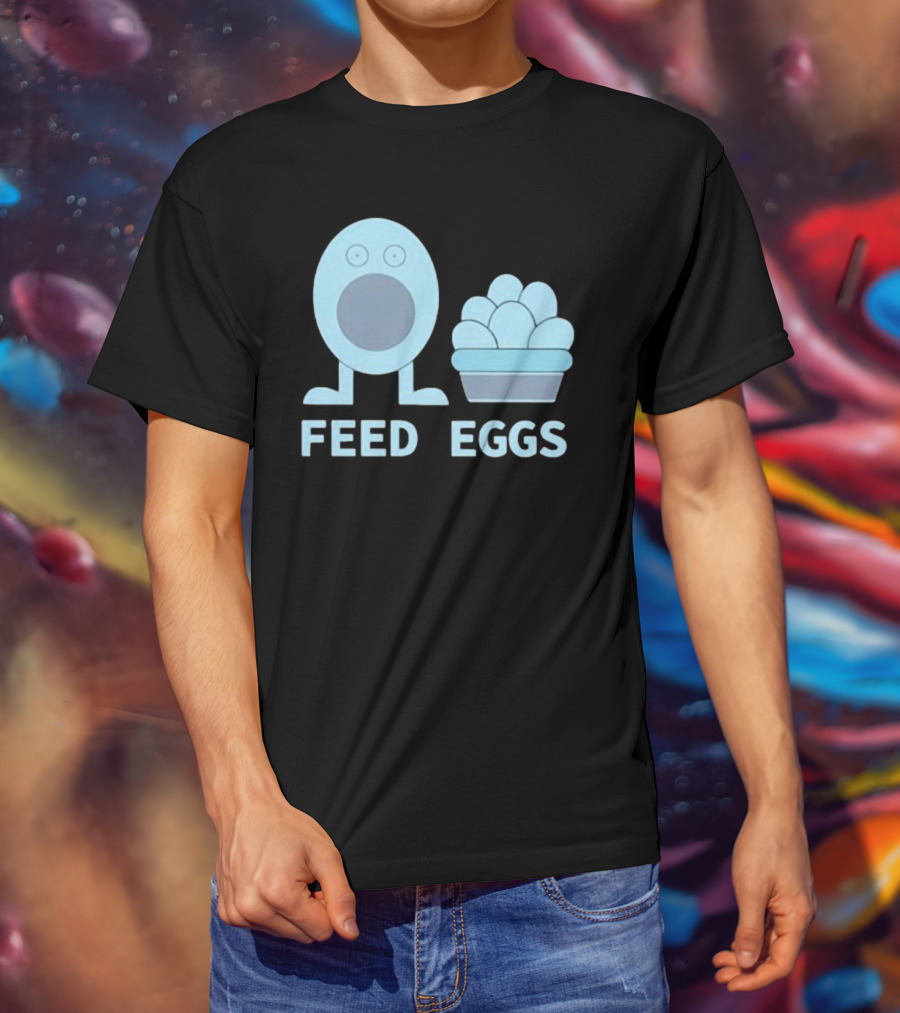 I Think You Should Leave Feed Eggs Blue Cartoon Character Bowl T-Shirt