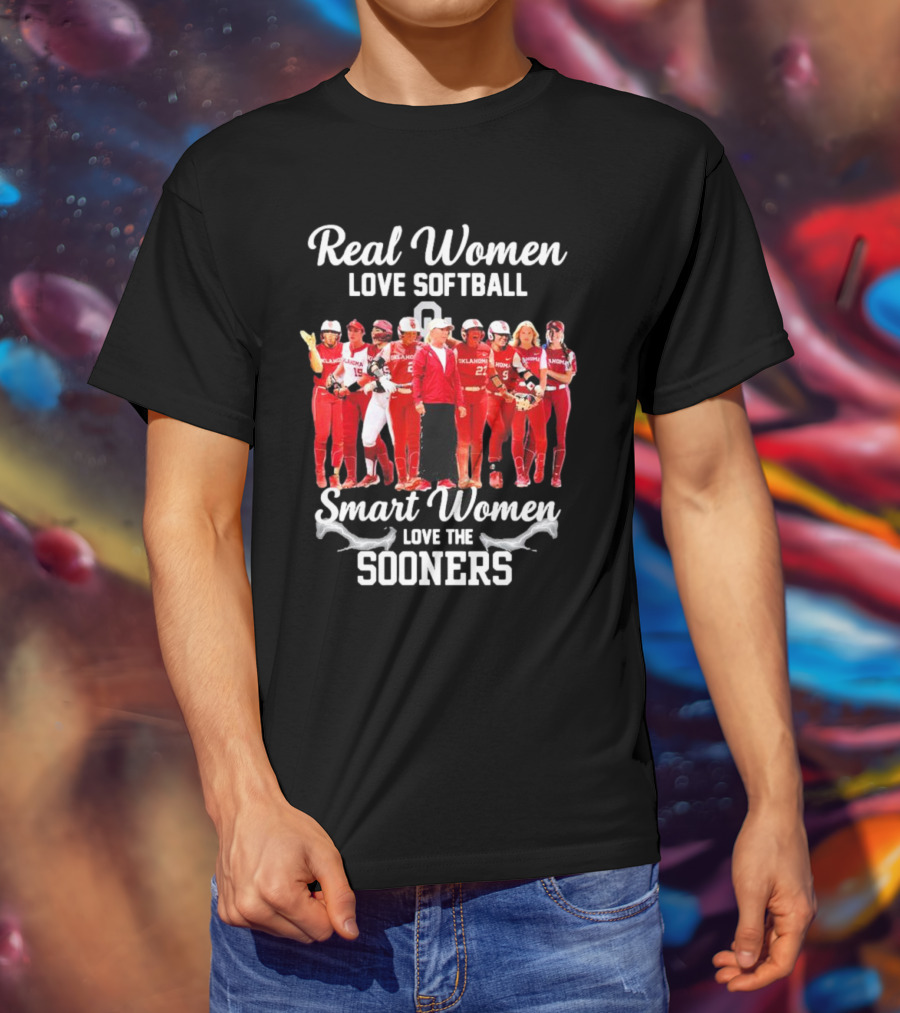 Real Women Love Softball Smart Women Love The Oklahoma Sooners T-Shirt