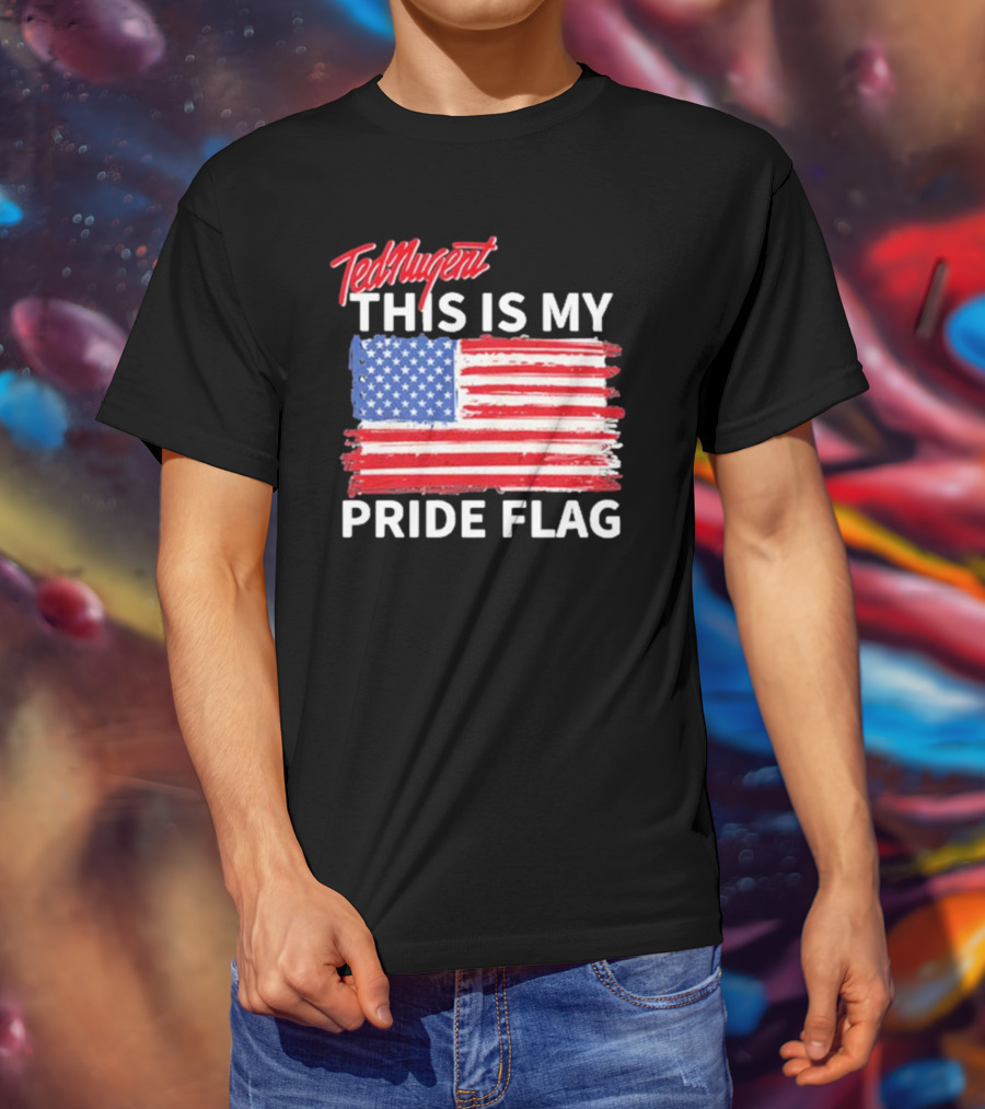 Ted Nugent American Flag This Is My Pride Flag Real America’s Voice T-Shirt