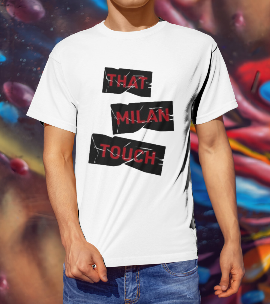 THAT MILAN TOUCH Fashion Statement Italian Style Influence T-Shirt