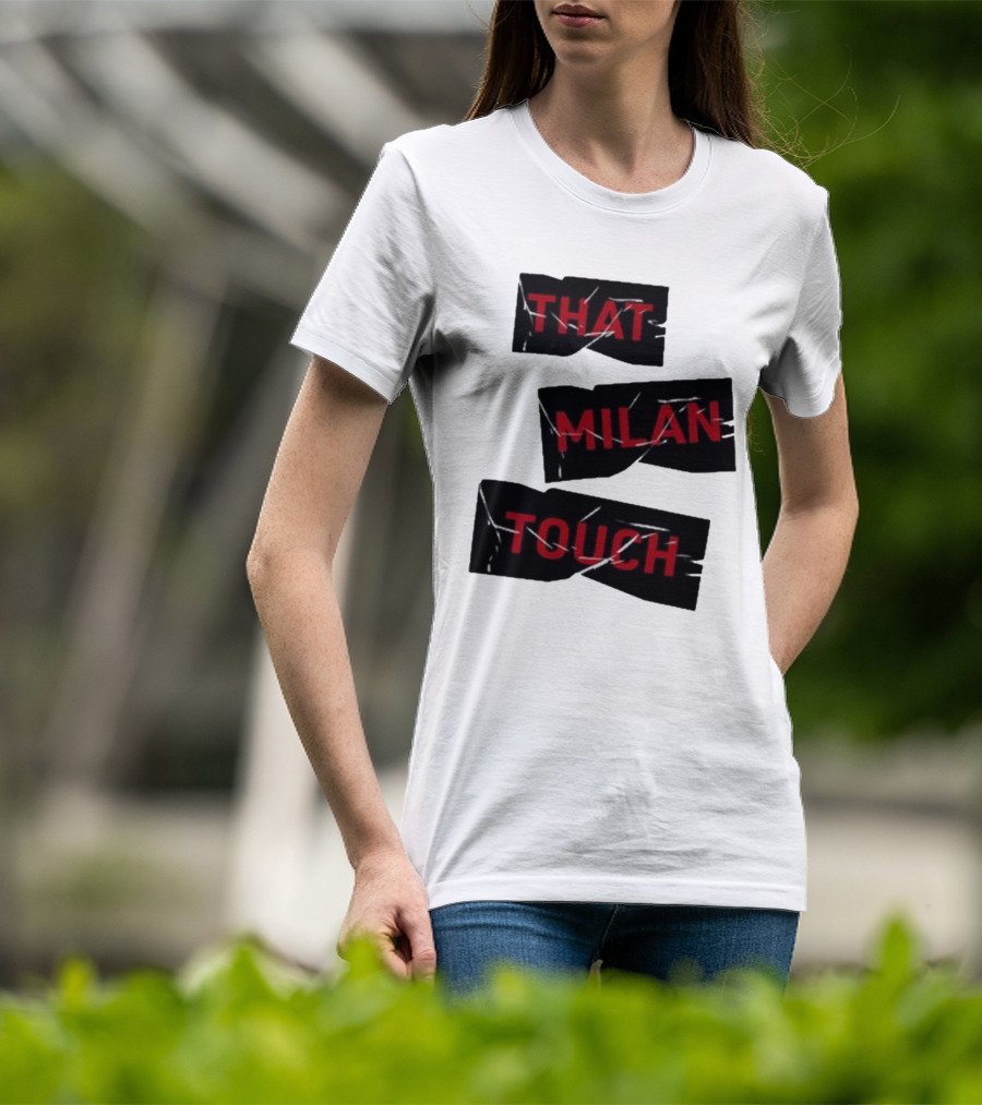 THAT MILAN TOUCH Fashion Statement Italian Style Influence T-Shirt