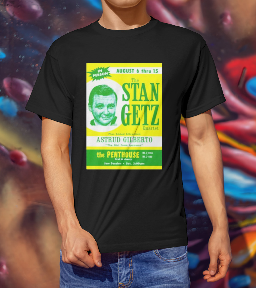 August Concert Featuring The Stan Getz Quartet With Astrud Gilberto At The Penthouse 1960s Bossa Nova Jazz Session T-Shirt