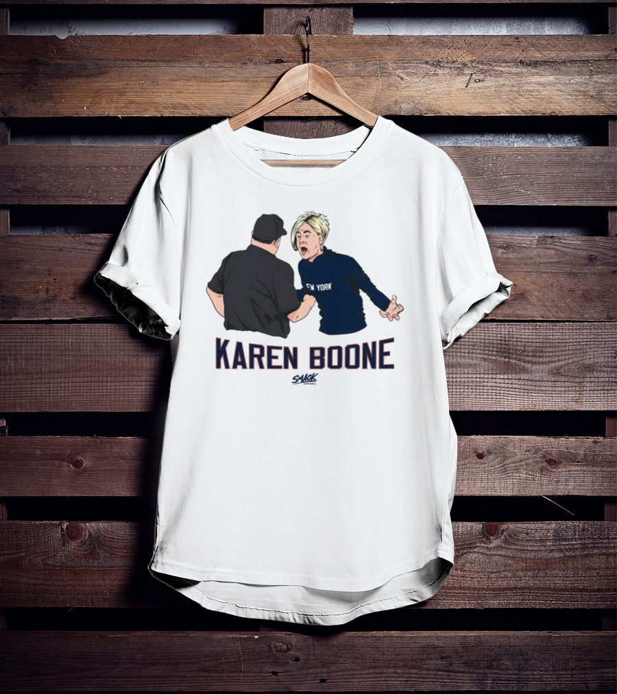 Karen Boone Aaron Boone New York Baseball Meme T-Shirt