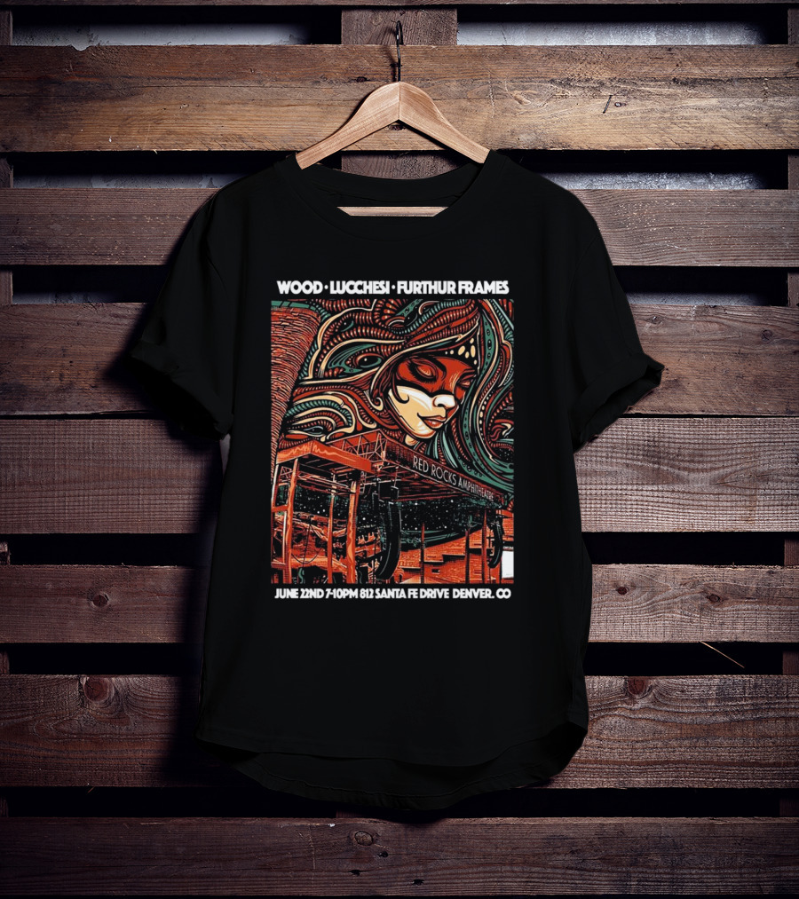 Wood Lucchesi Furthur Frames Red Rocks Amphitheatre June 22nd Santa Fe Drive Denver CO T-Shirt
