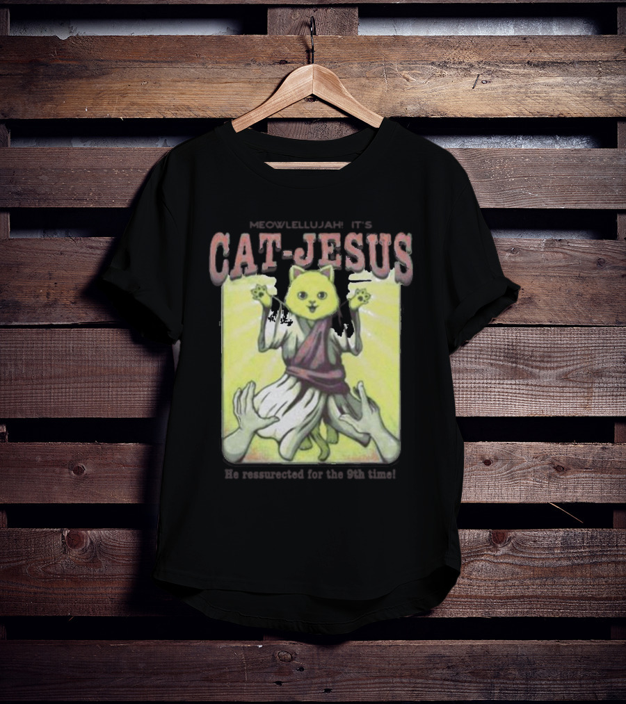Meowlellujah It's Cat-Jesus He Resurrected For The 9th Time T-Shirt