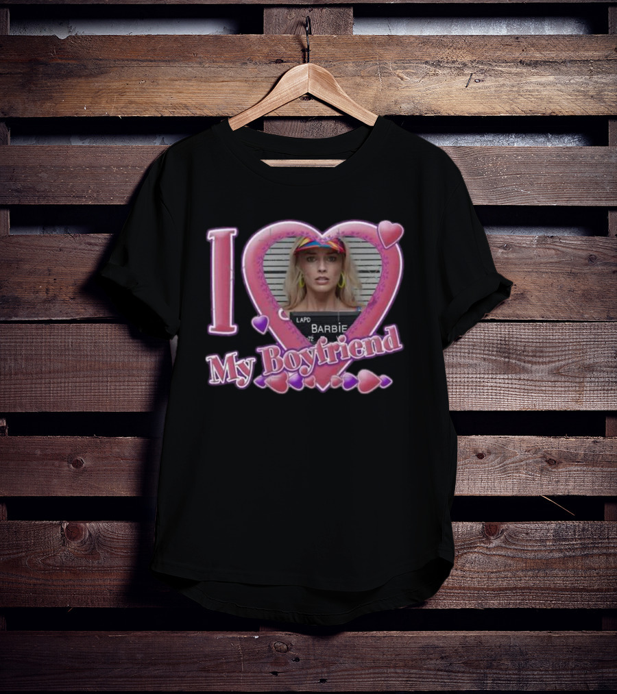I Love My Boyfriend Barbie Mugshot Heart Frame Margot Robbie T-Shirt