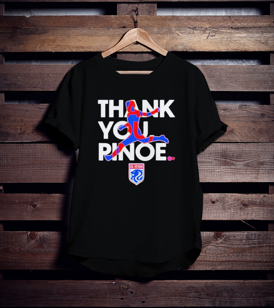 Thank You Pinoe Megan Rapinoe OL Reign T-Shirt