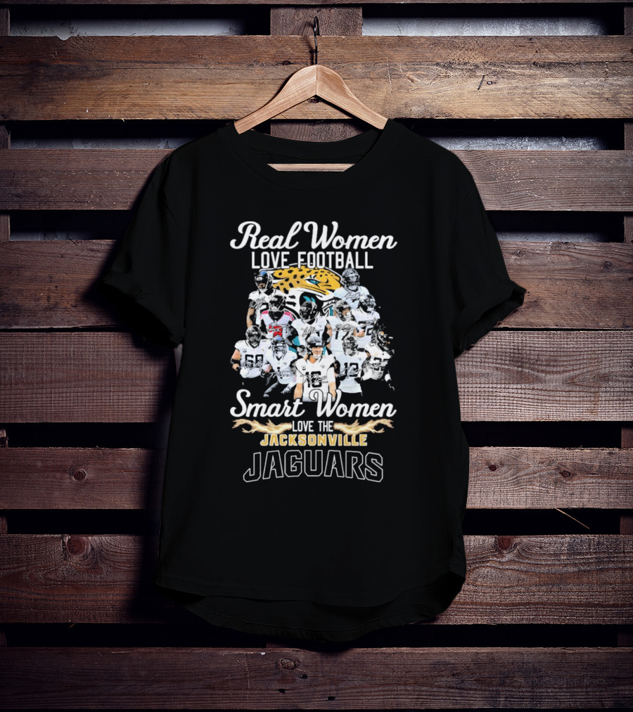 Real Women Love Football Smart Women Love The Jacksonville Jaguars Players T-Shirt