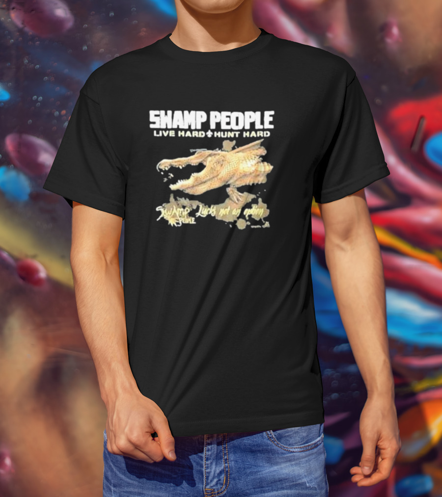 Swamp People Live Hard Hunt Hard Luck's Not An Option Alligator T-Shirt