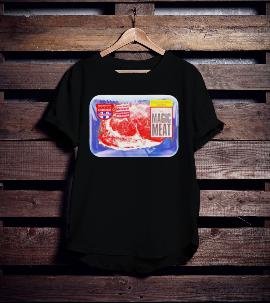 Queen City Choice High-End Meat Market Magic Meat Butcher Matt Menard T-Shirt