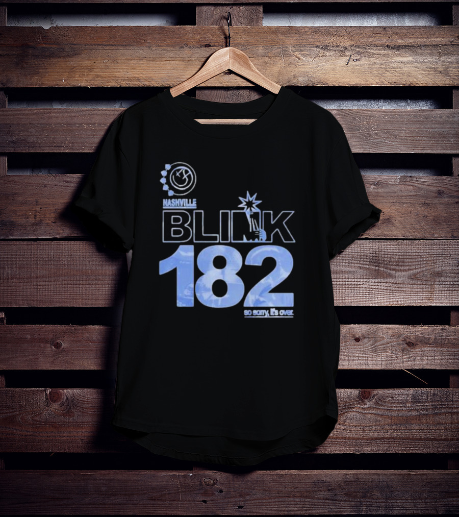 Nashville Blink-182 So Sorry It's Over T-Shirt