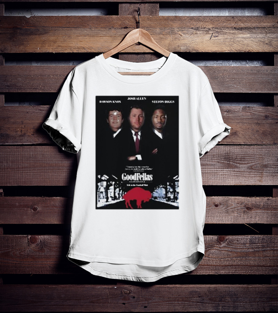 Buffalo Mafia Josh Allen Stefon Diggs Dawson Knox Goodfellas NFL Football T-Shirt