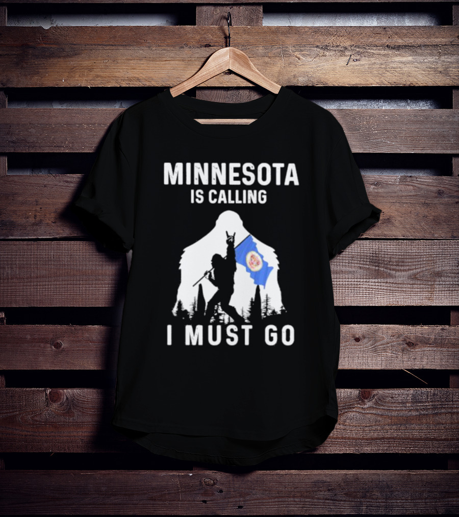 Minnesota Is Calling I Must Go Bigfoot Silhouette With Flag T-Shirt