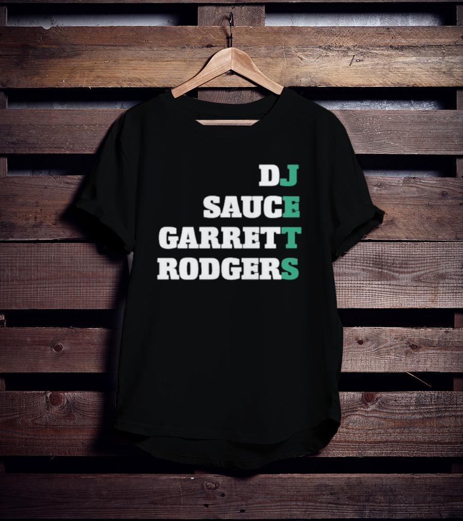 DJ Sauce Garrett Rodgers New York Jets T-Shirt
