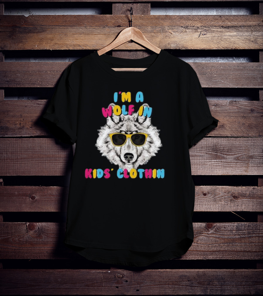 I’m A Wolf In Kids’ Clothing Wearing Sunglasses T-Shirt