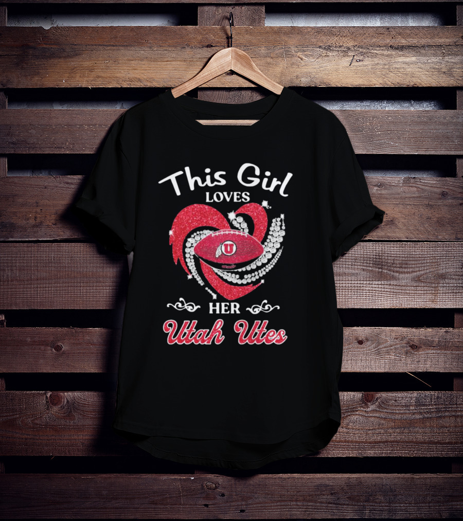 This Girl Loves Her Utah Utes Football Heart T-Shirt