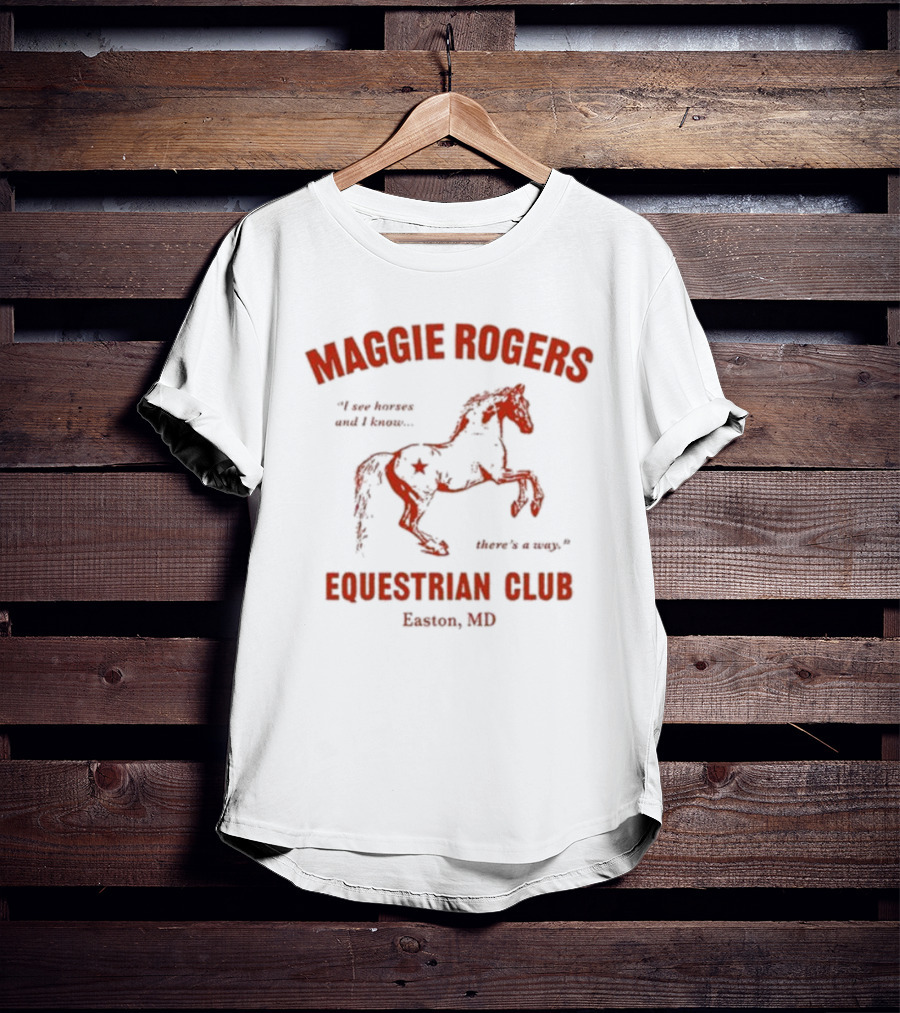 Maggie Rogers Equestrian Club Easton MD I Am Heaven And I Know. Here's A Map T-Shirt